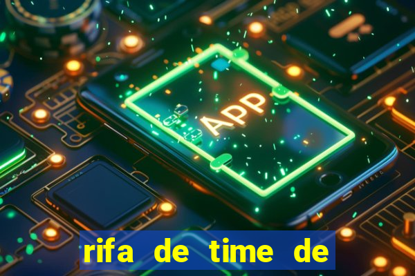 rifa de time de futebol qual sai mais